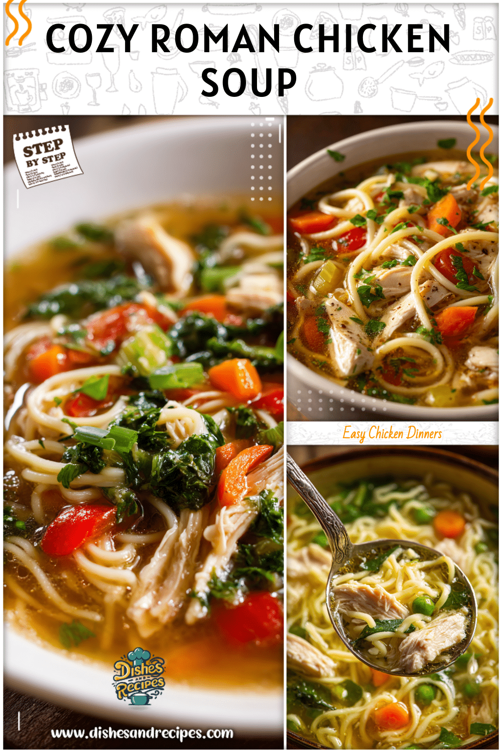 Warm and Comforting Roman Soup with Chicken & Noodles 2 Warm and Comforting Roman Soup with Chicken Noodles