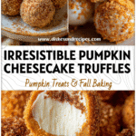Creamy pumpkin cheesecake truffles rolled in spiced coating displayed with Fall and Halloween Desserts theme.