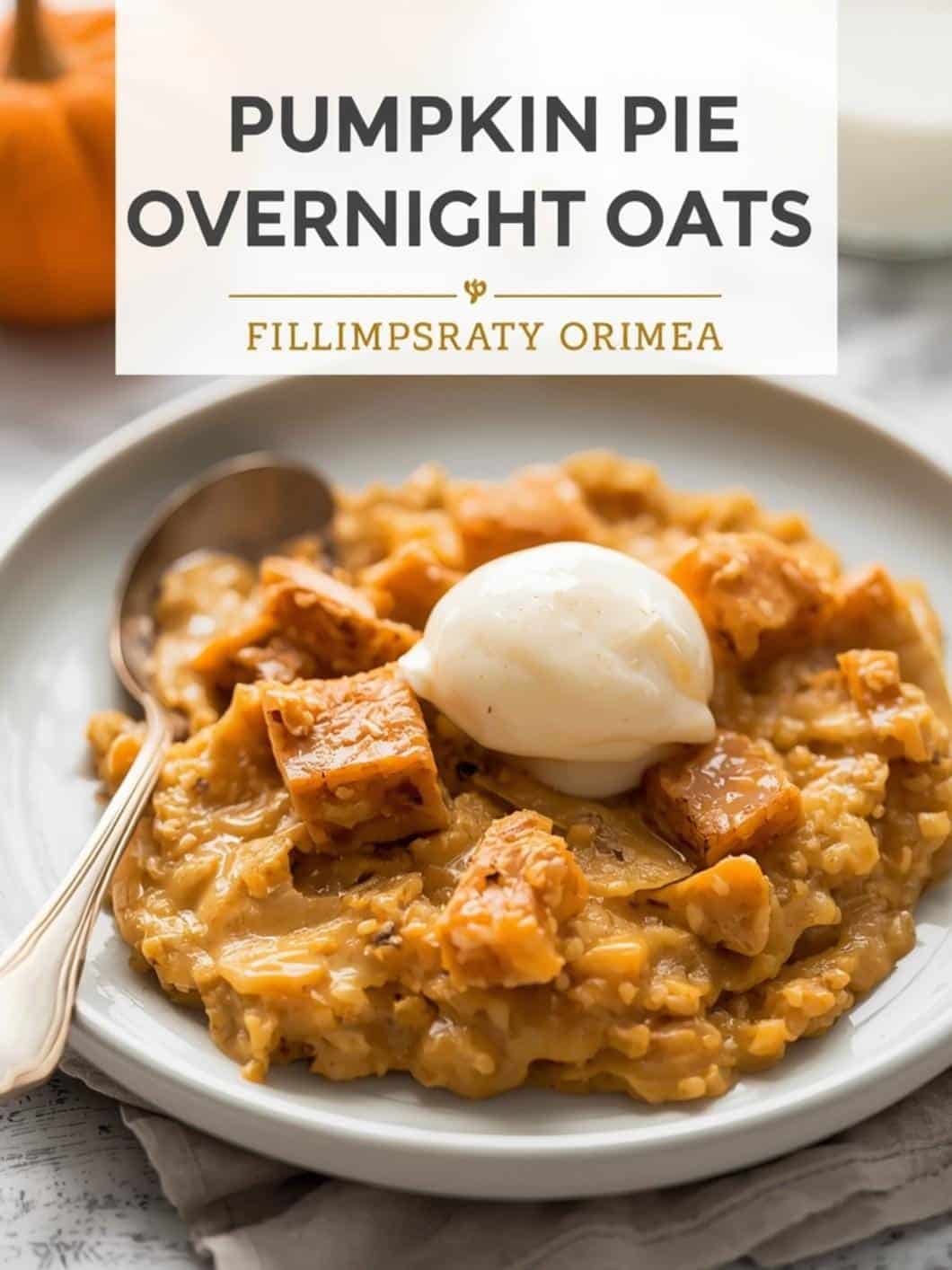 Creamy Pumpkin Pie Overnight Oats: Healthy & High-Protein Fall Breakfast